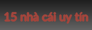 15 nhà cái uy tín